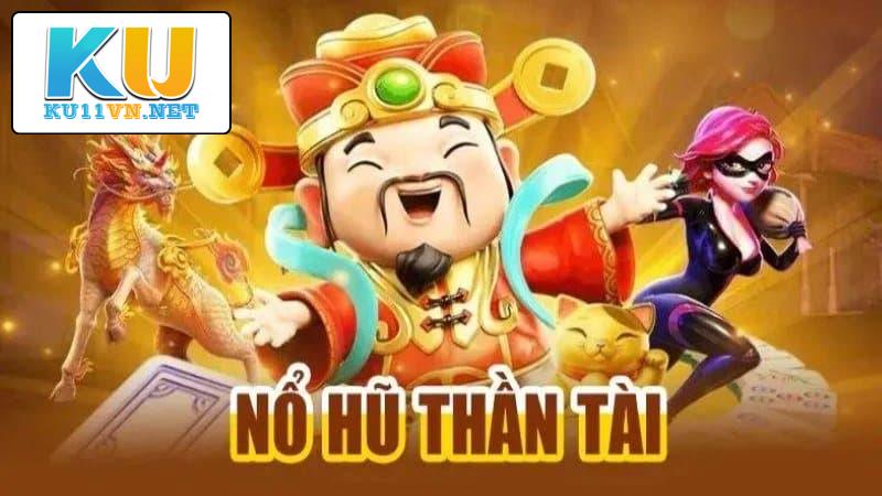 Chớ vội bỏ qua Nổ hũ Thần tài Ku11