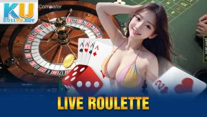 Live Roulette KU11 và 5 Bí Kíp Ít Ai Nói Bạn Biết