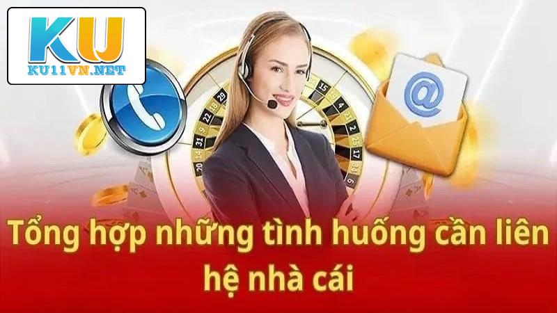 Một số tình huống hội viên cần liên hệ KU11