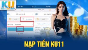 Nạp Tiền KU11 Không Giới Hạn, Hỗ Trợ 24/7 Mọi Lúc Mọi Nơi