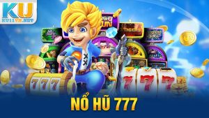 Giới Thiệu Nổ Hũ 777: Sân Chơi Tuyệt Vời Để Săn Jackpot