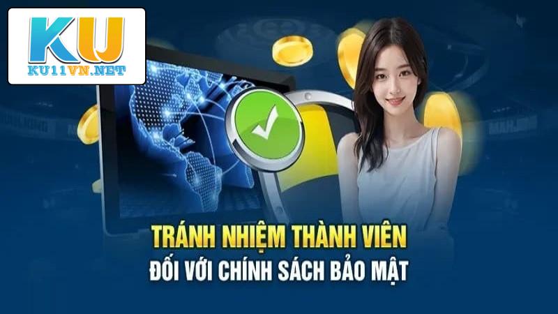 Hội viên có trách nhiệm trong chính sách bảo mật